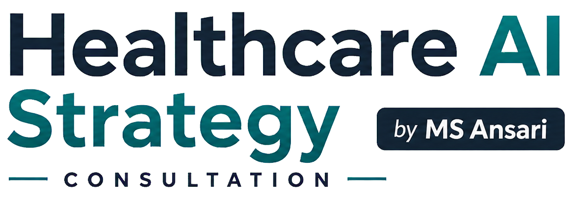 Healthcare AI Strategy Consultation by MS Ansari